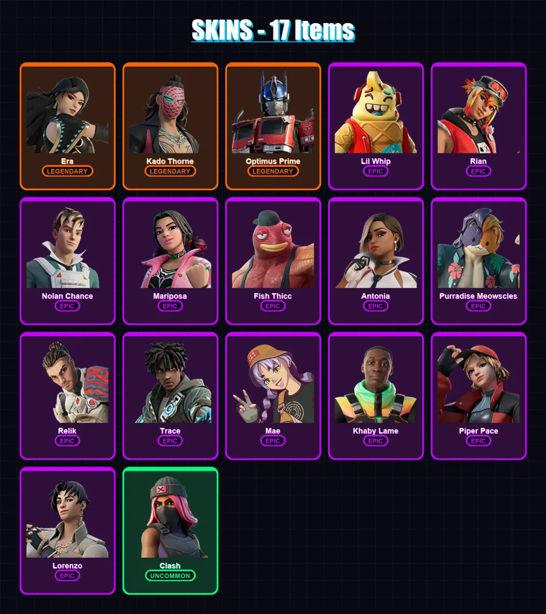[SWITCH/XBOX/PSN/PC] | Era | Kado Thorne | Optimus Prime | Lil Whip | Rian | 17 skin | 20 pickaxe | 20 emote | 18 glider | Lv336