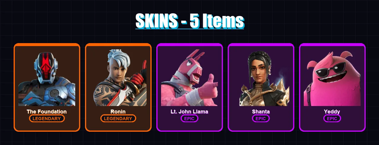 [PC/XBOX/PSN] | The Foundation | Ronin | Lt. John Llama | Shanta | Yeddy | 5 skin | 10 pickaxe | 6 emote | 12 glider | Lv110