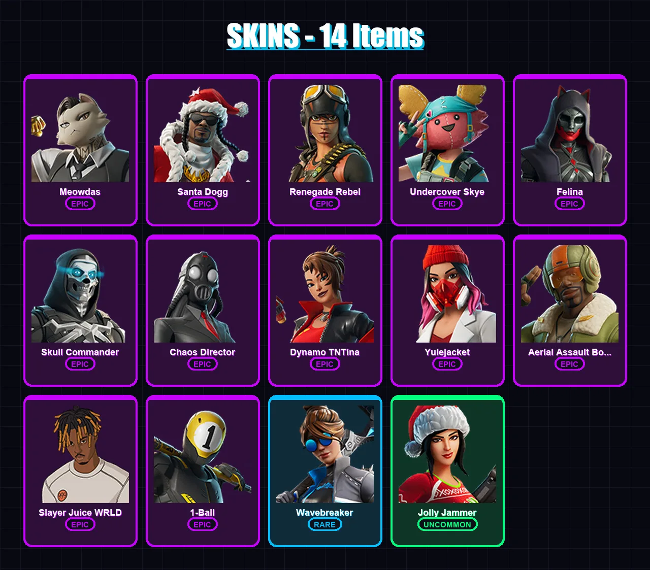 [PC/XBOX/PSN] | Meowdas | Santa Dogg | Renegade Rebel | Undercover Skye | Felina | 14 skin | 36 pickaxe | 16 emote | 20 glider | Lv149