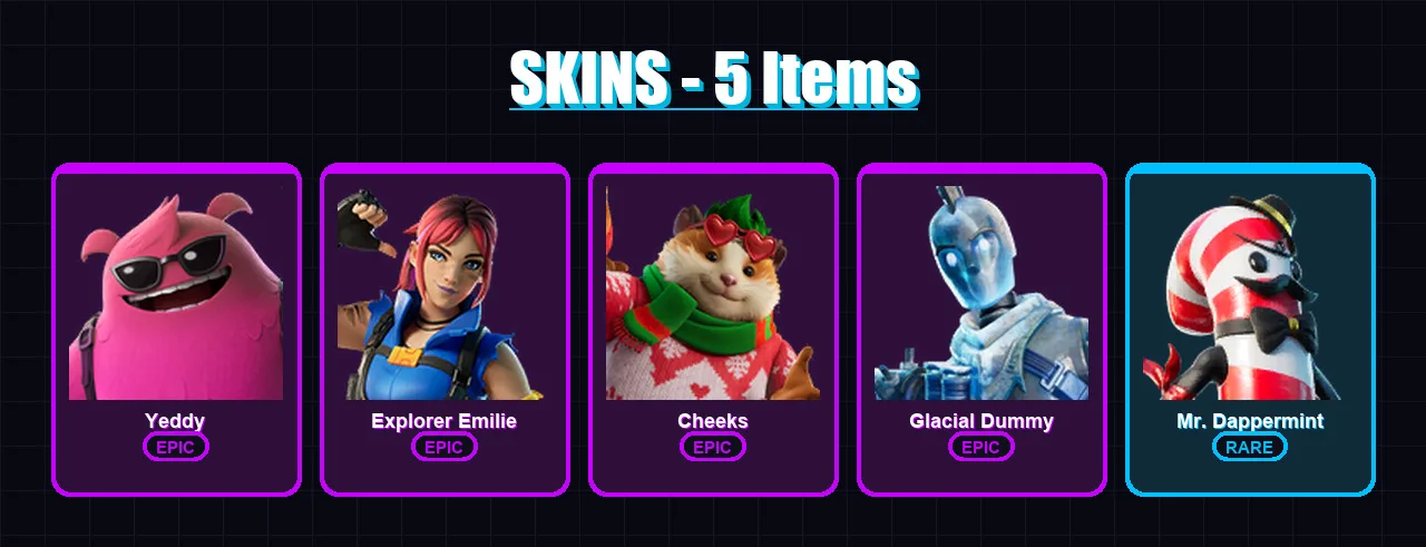 [PC/XBOX/PSN] | Yeddy | Explorer Emilie | Cheeks | Glacial Dummy | Mr. Dappermint | 5 skin | 13 pickaxe | 6 emote | 6 glider | Lv56