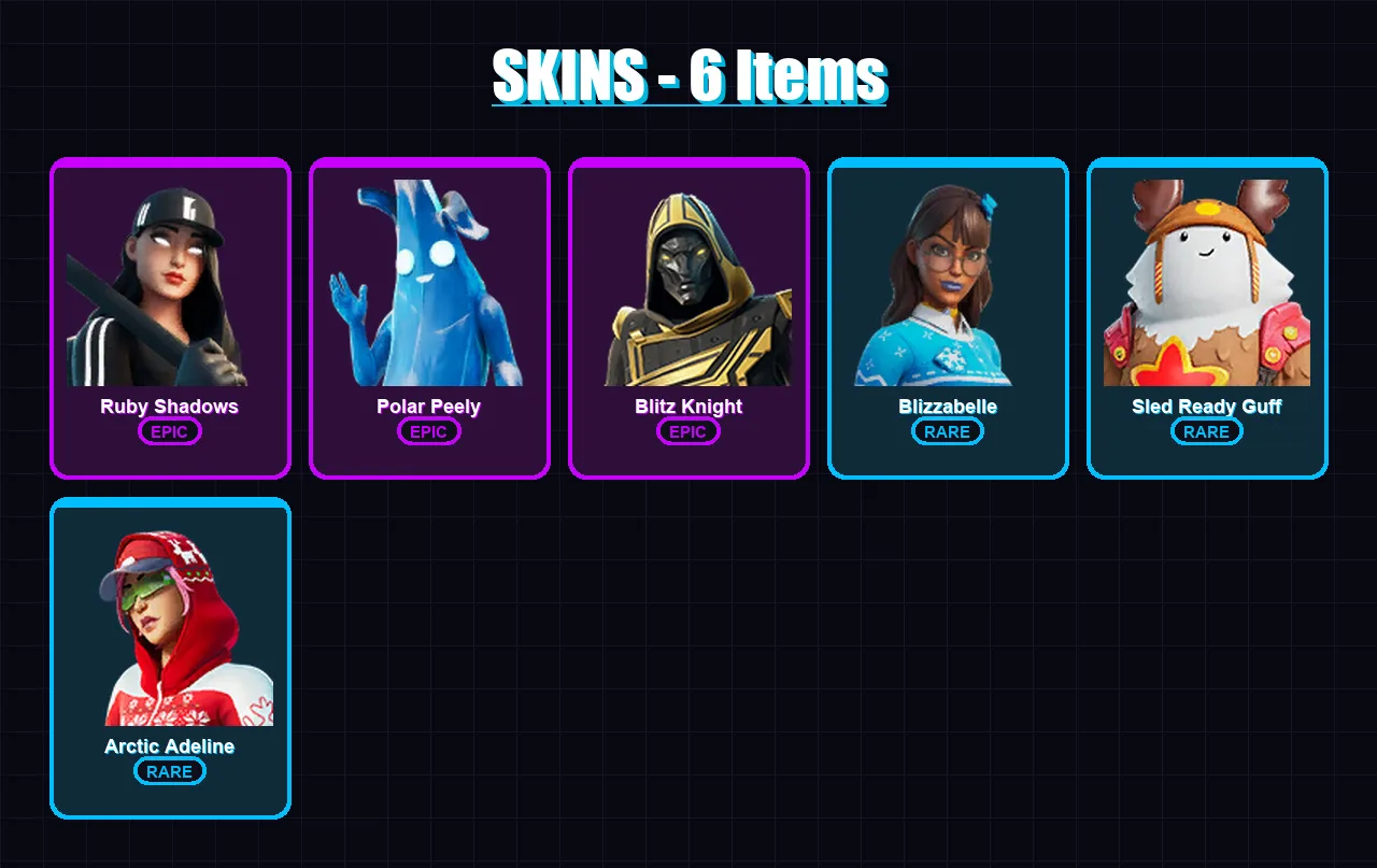 [PC/XBOX/PSN] | Ruby Shadows | Polar Peely | Blitz Knight | Blizzabelle | Sled Ready Guff | 6 skin | 19 pickaxe | 12 emote | 20 glider | Lv232