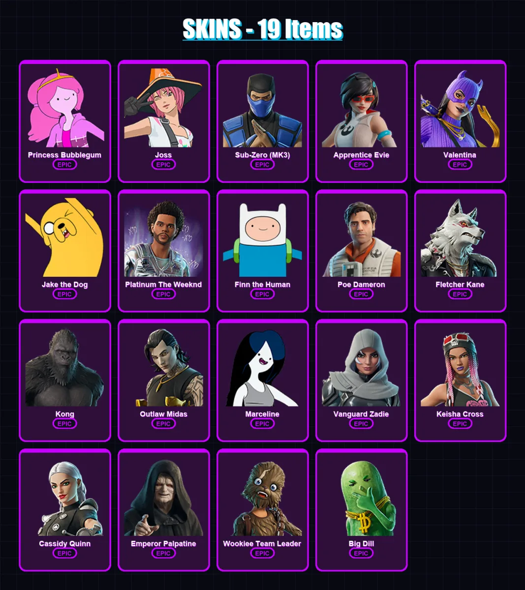 [PC/XBOX/PSN] | Princess Bubblegum | Joss | Sub-Zero (MK3) | Apprentice Evie | Valentina | 19 skin | 32 pickaxe | 24 emote | 22 glider | Lv386