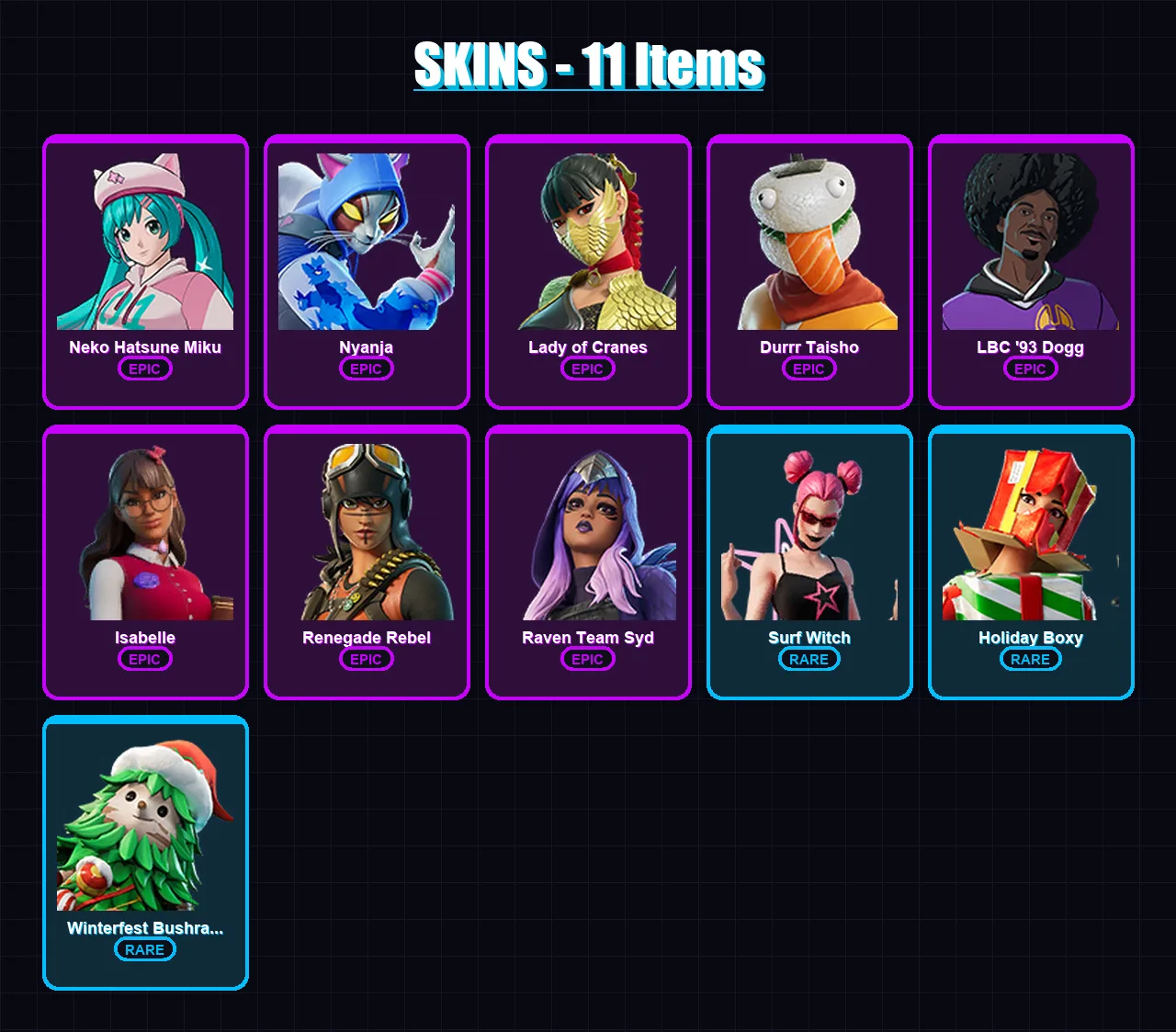 [PC/XBOX] | Neko Hatsune Miku | Nyanja | Lady of Cranes | Durrr Taisho | LBC '93 Dogg | 11 skin | 22 pickaxe | 17 emote | 17 glider | Lv225