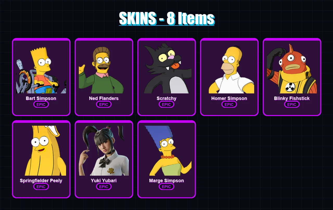 [PS4/PS5/XBOX/PC] | Bart Simpson | Ned Flanders | Scratchy | Homer Simpson | Blinky Fishstick | 8 skin | 19 pickaxe | 16 emote | 13 glider | Lv189