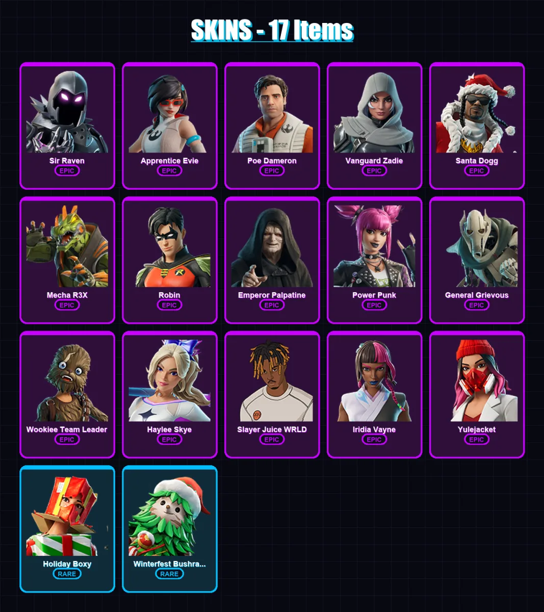 [PS4/PS5/XBOX/PC] | Sir Raven | Apprentice Evie | Poe Dameron | Vanguard Zadie | Santa Dogg | 17 skin | 29 pickaxe | 17 emote | 20 glider | Lv137