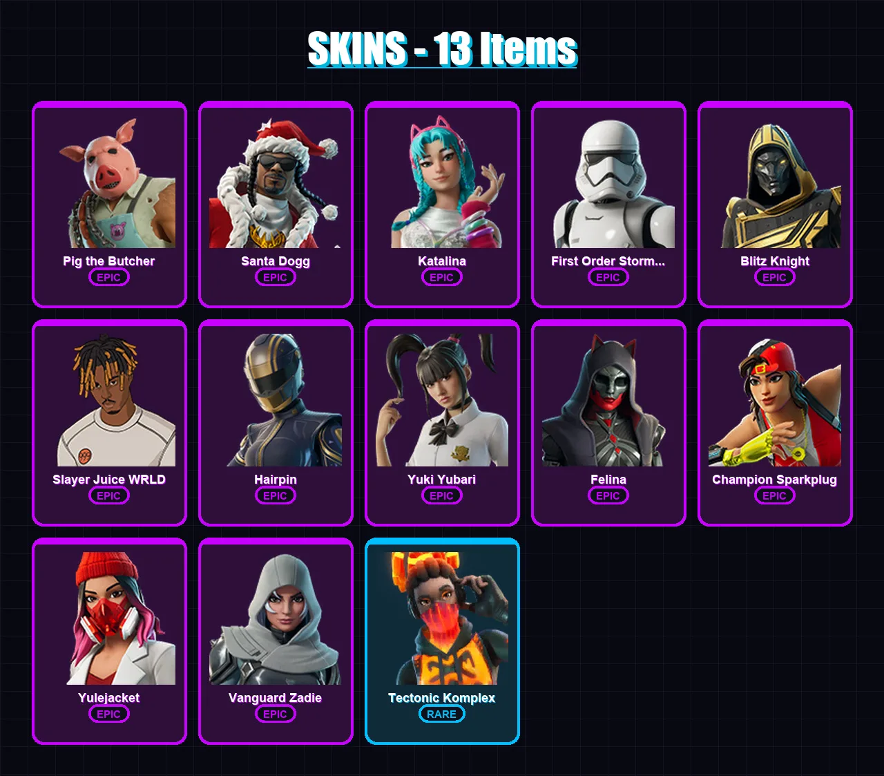 [PS4/PS5/PC] | Pig the Butcher | Santa Dogg | Katalina | First Order Stormtrooper | Blitz Knight | 13 skin | 71 pickaxe | 29 emote | 48 glider | Lv7