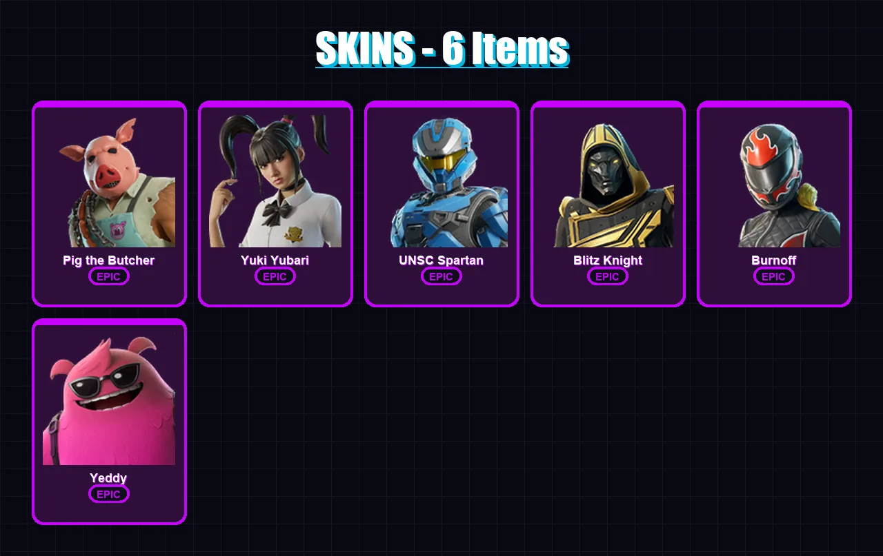 [PC/XBOX/PSN] | Pig the Butcher | Yuki Yubari | UNSC Spartan | Blitz Knight | Burnoff | 6 skin | 44 pickaxe | 15 emote | 23 glider | Lv382