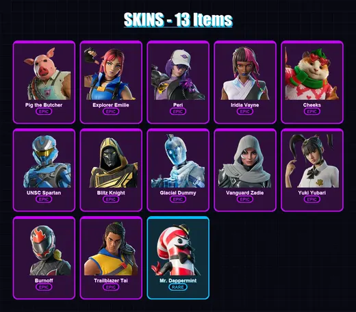 [PC] | Pig the Butcher | Explorer Emilie | Peri | Iridia Vayne | Cheeks | 13 skin | 88 pickaxe | 32 emote | 57 glider | Lv1851