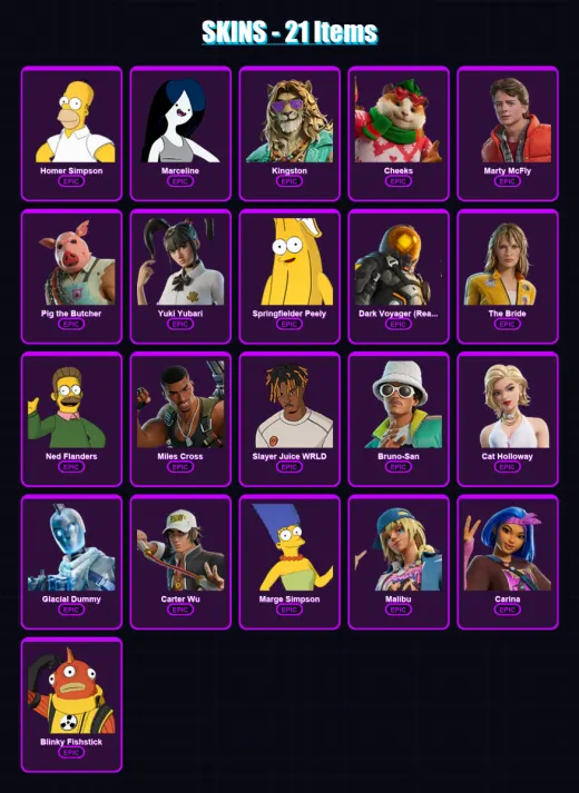 [PS4/PS5/PC] | Homer Simpson | Marceline | Kingston | Cheeks | Marty McFly | 21 skin | 59 pickaxe | 29 emote | 37 glider | Lv404