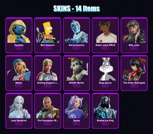 [SWITCH/XBOX/PSN/PC] | Squibbly | Bart Simpson | Glacial Dummy | Slayer Juice WRLD | Elite Jules | 14 skin | 39 pickaxe | 22 emote | 26 glider | Lv2
