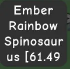 60kg+ Ember Rainbow Spinosaurus super handsome and cute — Account account