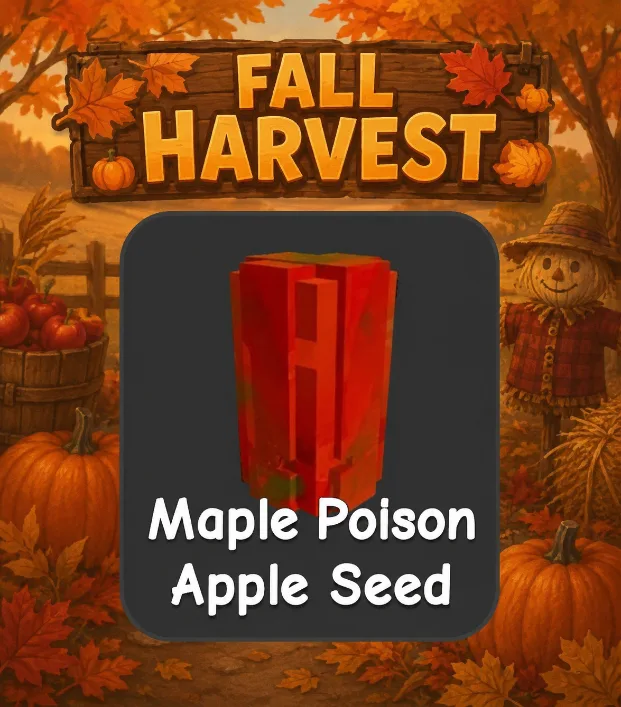 Maple Poison Apple Seed (Mythic)