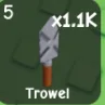 TROWEL!! (Rare)