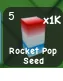 ROCKET POP SEED (Legendary)