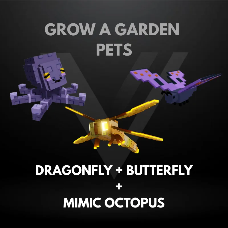 Bundle 9 - Mimic Octopus + Butterfly + Dragonfly - Grow A Garden Pets