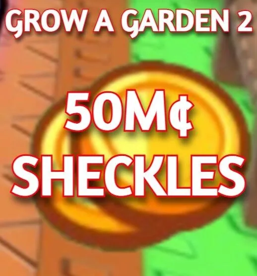 50M SHECKLES GROW A GARDEN 2 — Account account