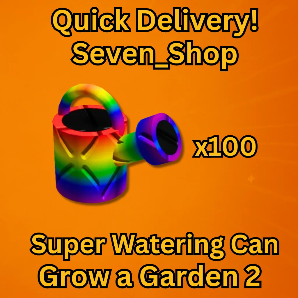 Super Watering Can x100 GAG 2 (CHEAPEST)