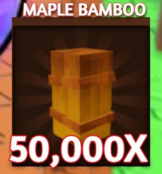 50,000x MAPLE BAMBOO GROW A GARDEN 2 (Rare)