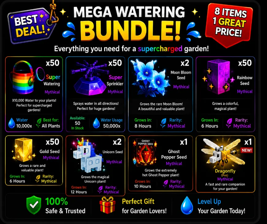 Mega Watering Bundle Includes: 50x Super Watering 50x Super Sprinkler 50x Rainbow Seed 50x Gold Seed 2x Moon Bloom Seed 1x Ghost Pepper Seed 1x Drag