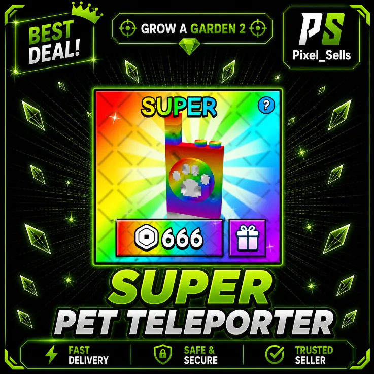 Super Pet Teleporter Grow a Garden 2
