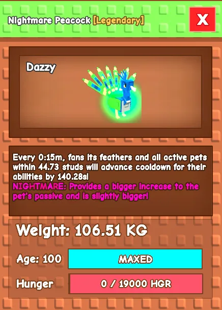 NIGHTMARE PEACOCK 106.51KG AGE 100 (MAX) 15 seconds cooldown