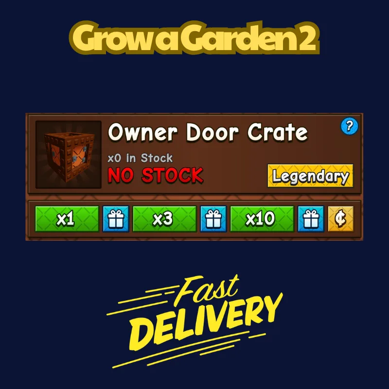 x10 Owner Door Crate 1790Robux Grow a Garden 2 FastDeli FASTEST & CHEAPEST (Legendary) — Account account