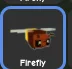 1x Firefly pet delivery in 1minute (Mythic)
