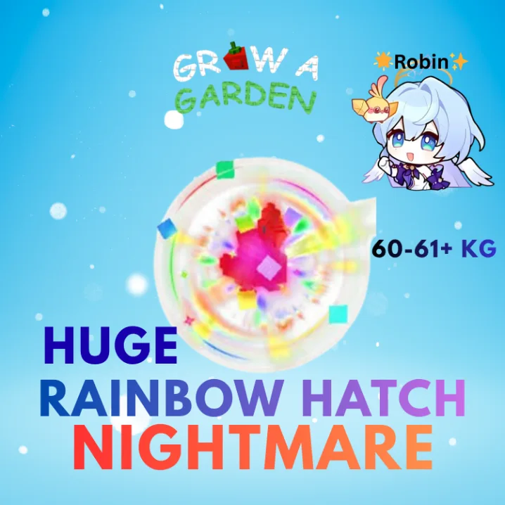 HUGE Nightmare Rainbow Hatch French Hen - 60-61+KG- Grow a Garden — Account account