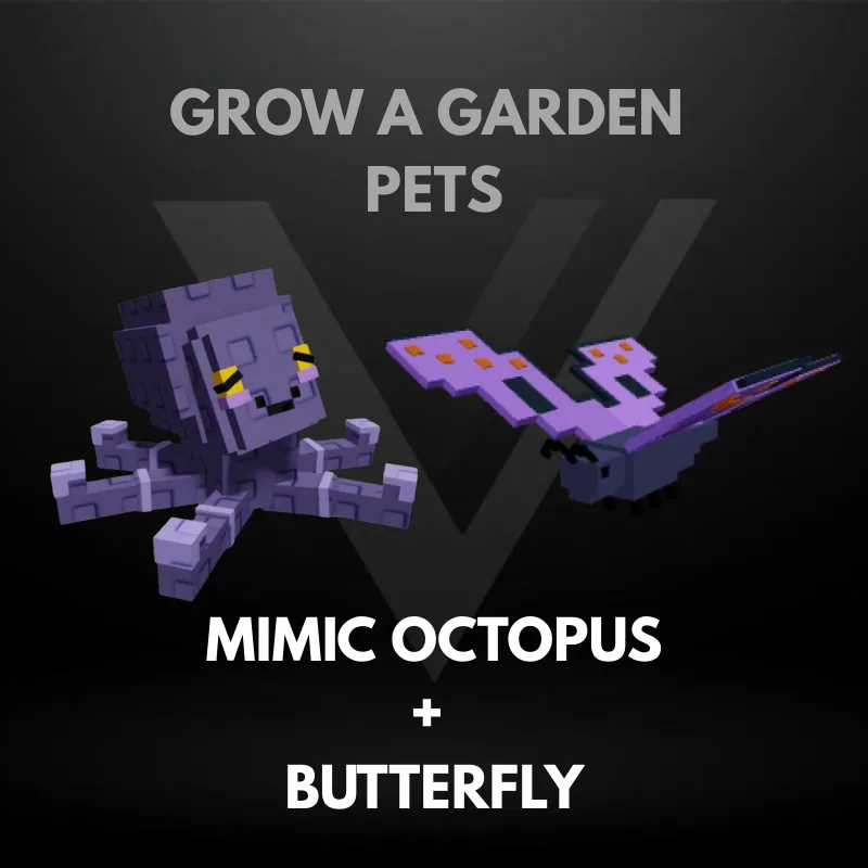 Bundle 8 - Mimic Octopus + Butterfly - Grow A Garden Pets