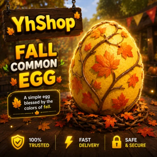 Fall Common egg 1.8 (cheap cheap cheap legit)