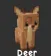 Deer (Rare)