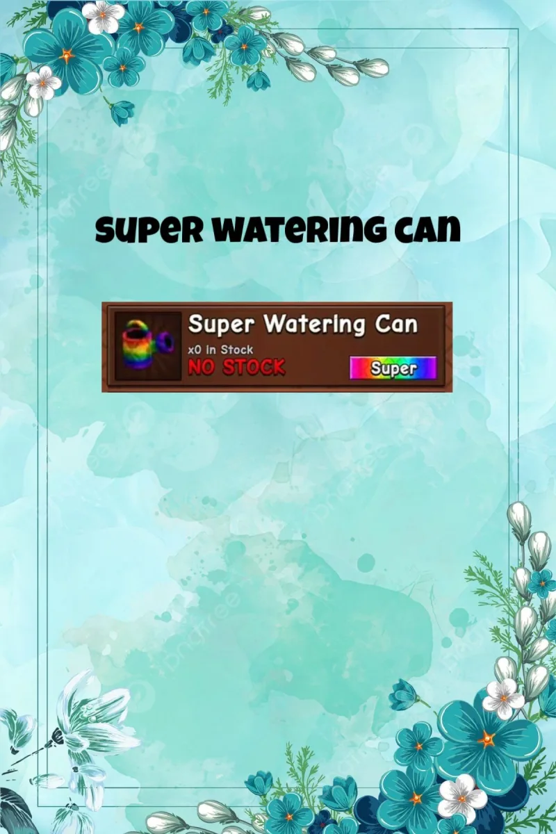 Super Watering Can