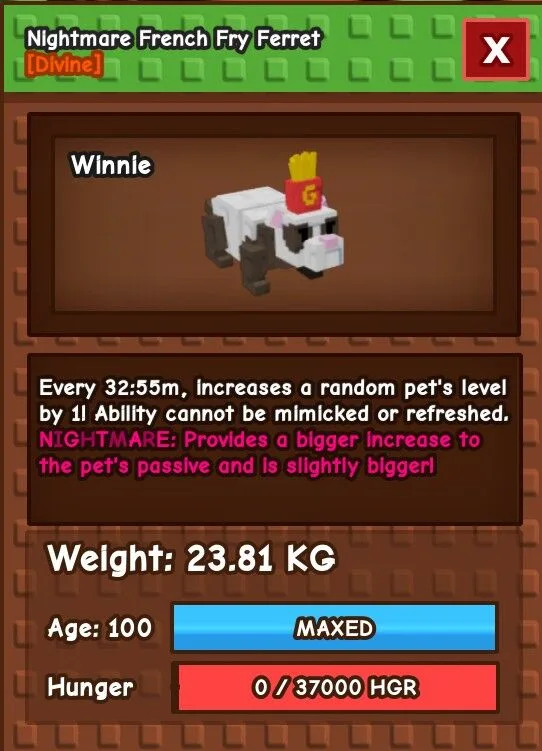 Nightmare French Fry Ferret 22++ KG AGE : MAXED Instant Delivery