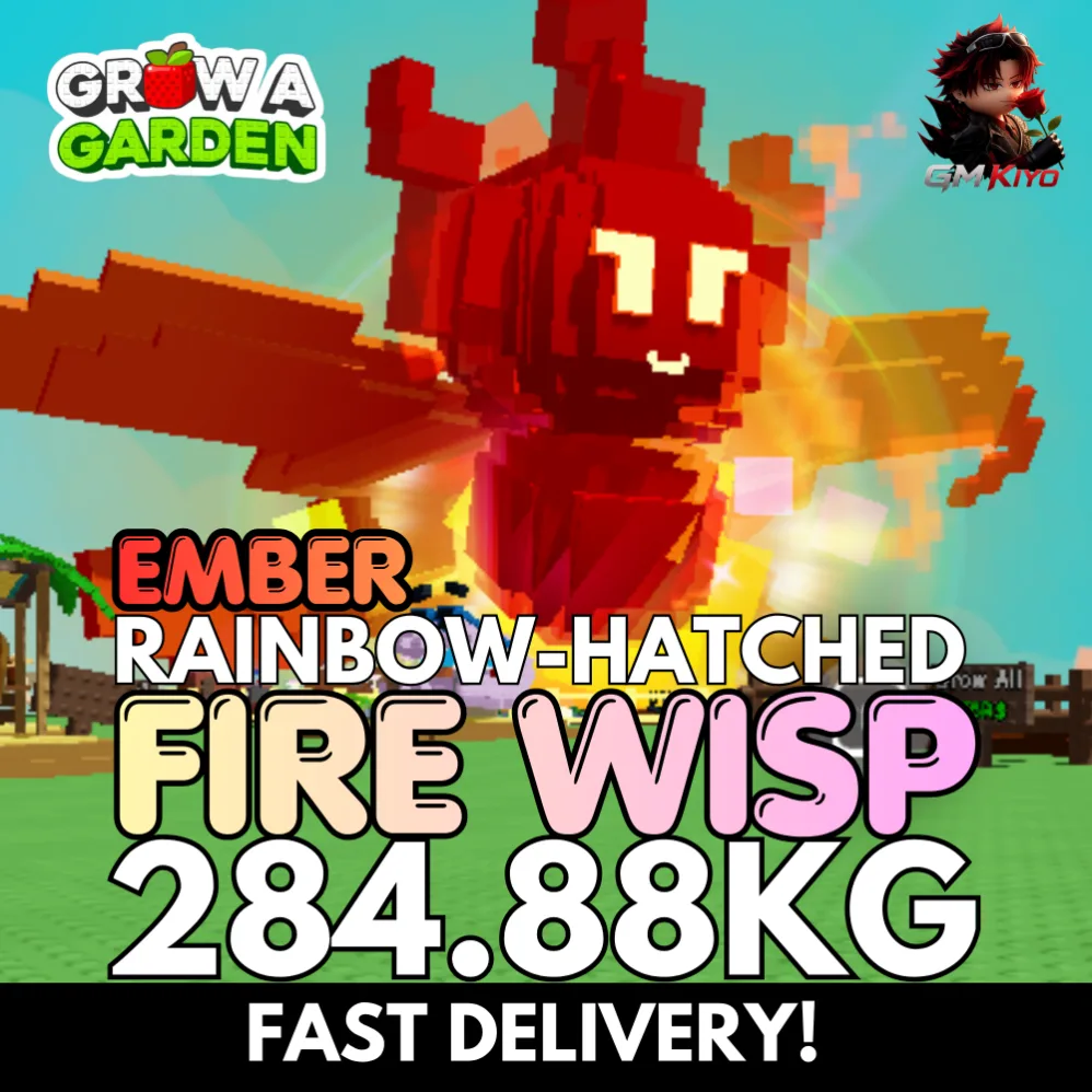 EMBER Rainbow Hatched Fire Wisp 284.88KG RBH Age 500 INSTANT DELIVERY