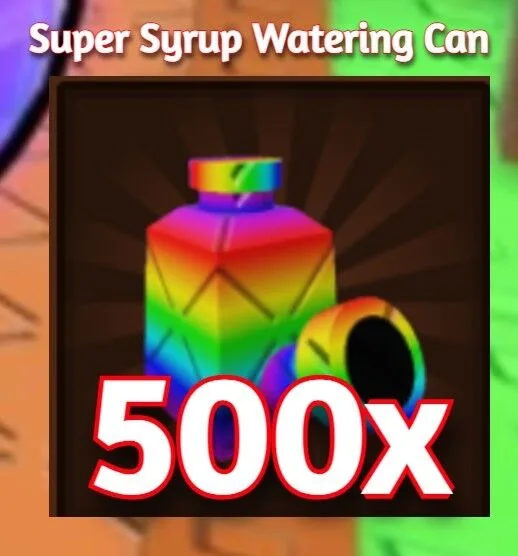 500x Super Syrup Watering Can GROW A GARDEN 2