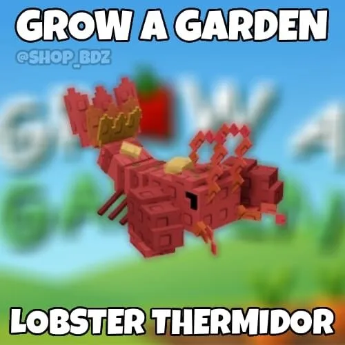 LOBSTER TERMINDOR GROW A GARDEN INSTANT DELIVERY