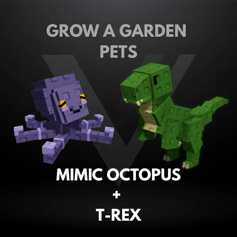 Bundle 2 - Mimic Octopus + T-Rex - Grow A Garden Pet