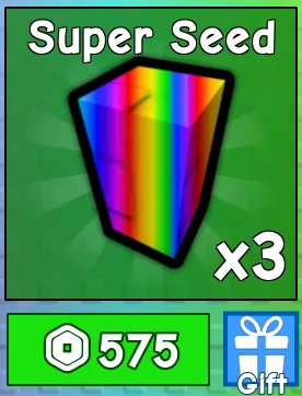x3 Super Seed - 575R GIFT