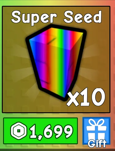 Grow a Garden - +10 Super Seed 1699R