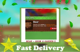 Bear Pet Grow a Garden 2 Fast Delivery (Only Need 1 Minute to Get) (Mythic) — Account account