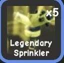 Combo 5x legendary sprinkler ( done fasst)