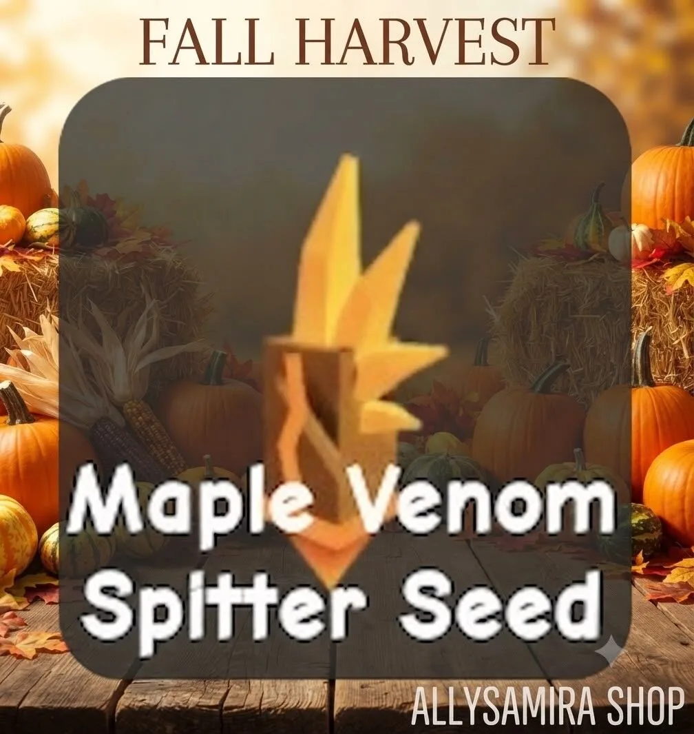 Maple Venom Spitter Seed (Super)