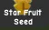 Star Fruit Seed (Super)