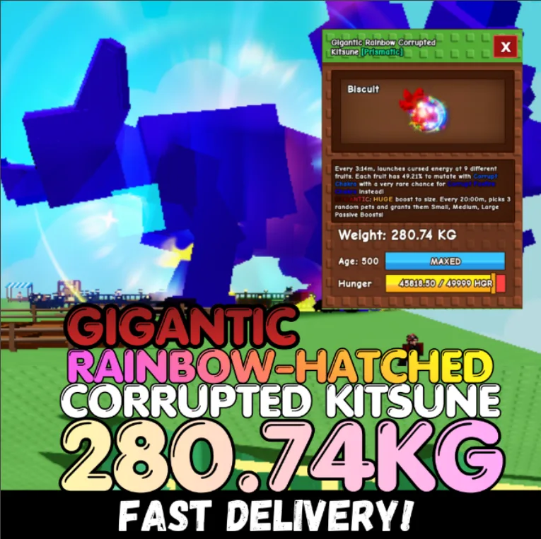 GIGANTIC Rainbow Hatched Corrupted Kitsune 280.74KG RBH CKIT INSTANT DELIVERY