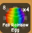 x1 Fall Rainbow egg