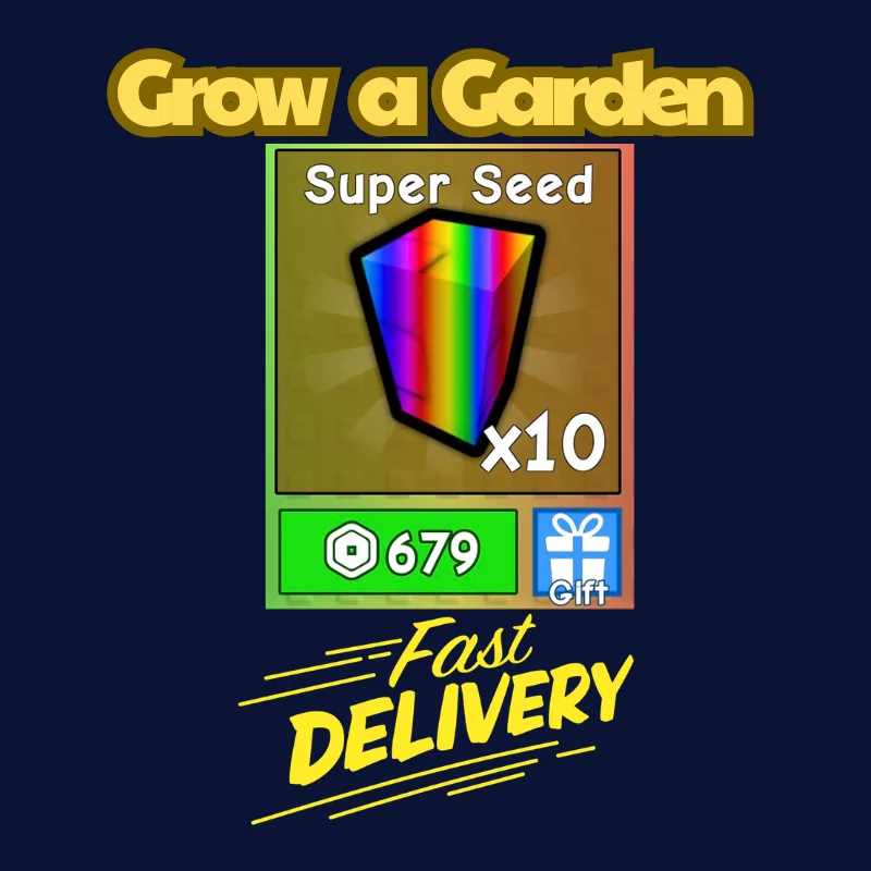 Super seed x10 679Robux Grow a Garden FastDeli FASTEST & CHEAPEST