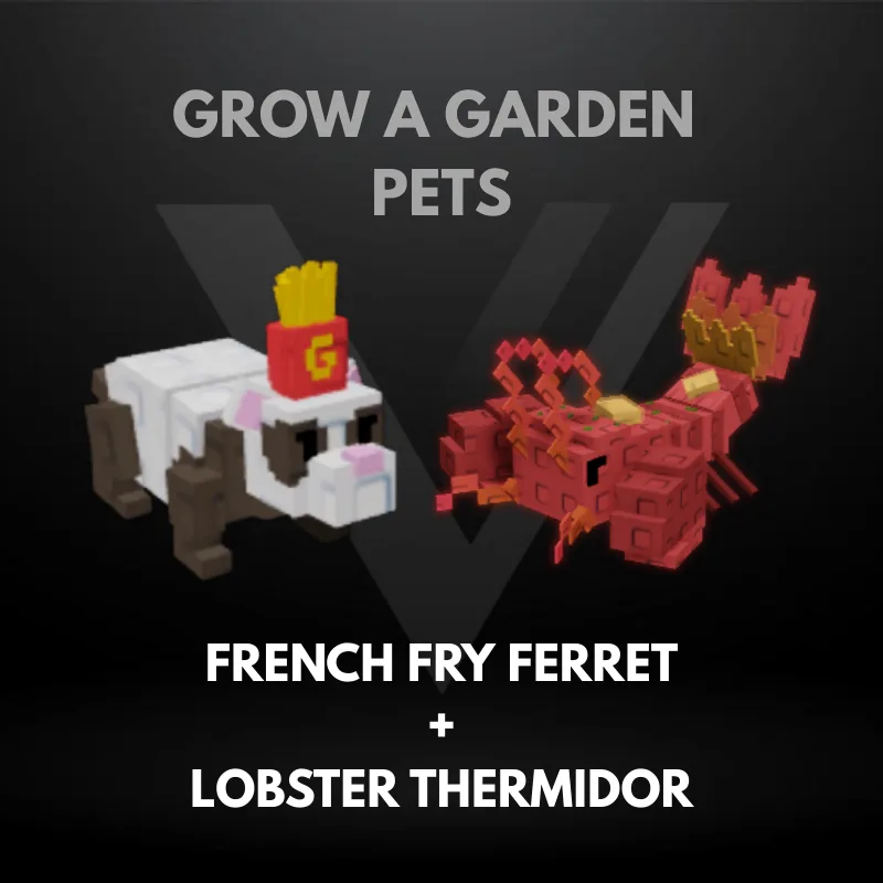 Bundle 10 - French Fry Ferret + Lobster Thermidor - Grow A Garden Pets