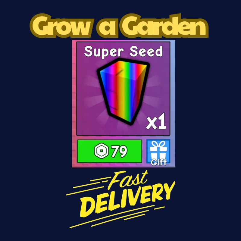 Super seed x1 79Robux Grow a Garden FastDeli FASTEST & CHEAPEST — Account account
