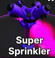 Super Sprinkler