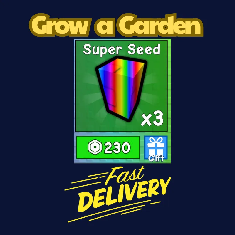 Super seed x3 230Robux Grow a Garden FastDeli FASTEST & CHEAPEST — Account account
